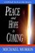 Peace and Hope is Coming