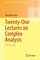 Twenty-One Lectures on Complex Analysis