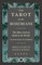 The Tarot of the Bohemians - The Most Ancient Book in the World - For the Exclusive Use of Initiates - Absolute Key to Occult Science