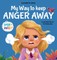 My Way to Keep Anger Away