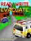 Read. Write. Evacuate.