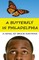 A Butterfly in Philadelphia