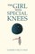 The Girl with Special Knees