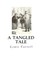 A Tangled Tale