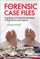 Forensic Case Files, The: Diagnosing and Treating the Pathologies of the American Health System