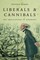 Liberals and Cannibals