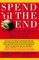 Spend 'til the End