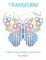 Transform: A Rebel's Guide for Digital Transformation