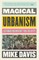 Magical Urbanism