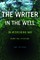 The Writer in the Well