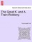The Great K. and A. Train-Robbery.