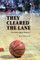 They Cleared the Lane
