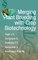 Merging Plant Breeding with Crop Biotechnology