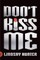 Don't Kiss Me
