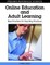 Online Education and Adult Learning