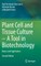 Plant Cell and Tissue Culture - A Tool in Biotechnology