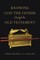 Knowing God the Father Through the Old Testament