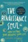 The Renaissance Soul