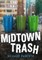Midtown Trash