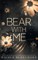 Bear With Me