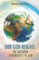 Our God Reigns! The Awesome Sovereignty of God