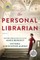 The Personal Librarian