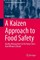 A Kaizen Approach to Food Safety