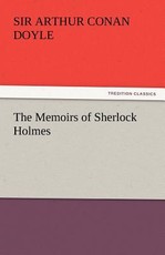 The Memoirs of Sherlock Holmes The Memoirs of Sherlock Holmes