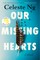 Our Missing Hearts