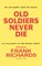 Old Soldiers Never Die.