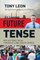 FUTURE TENSE - Reflections on My Troubled Land South Africa