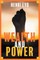 Wealth and Power