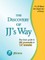 The Discovery of Jj's Way