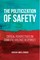 The Politicization of Safety