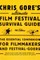 Chris Gore's Ultimate Film Festival Survival Guide