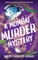 A MUMBAI MURDER MYSTERY a completely unputdownable must-read crime mystery