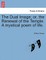 The Dual Image; Or, the Renewal of the Temple. a Mystical Poem of Life.