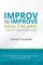 Improv to Improve Healthcare