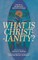 What is Christianity?