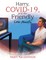 Harry, Covid-19, and the Friendly Little Housefly