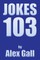 Jokes 103