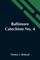 Baltimore Catechism No. 4; An Explanation Of The Baltimore Catechism Of Christian Doctrine For The Use Of Sunday-School Teachers And Advanced Classes