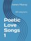 Poetic Love Songs 1
