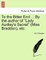 To the Bitter End ... by the Author of "Lady Audley's Secret" (Miss Braddon), Etc. Vol. II.