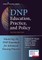 Dnp Education, Practice, and Policy