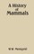 A History of Mammals