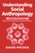 Understanding Social Anthropology