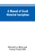A manual of Greek historical inscriptions
