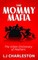 The Mommy Mafia