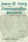 James W. Carey and Communication Research; Reputation at the University's Margins